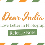 Dear India. A Love Letter in Photographs.