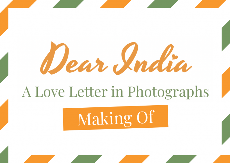 Dear India. A Love Letter in Photographs.